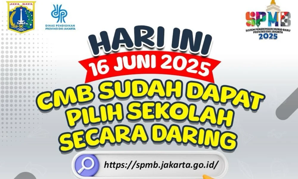 Spmb jakarta 2025 resmi dibuka, cmb bisa pilih sekolah mulai hari ini