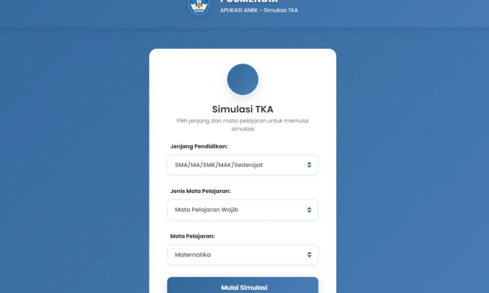 Link simulasi tka 2025 cek jadwal dan panduan akses di sini!