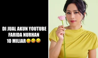 Punya 5,3 juta subscriber, farida nurhan jual akun youtube rp10 miliar!