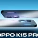 Oppo K15 Pro Series Rilis, HP Gaming yang Punya Baterai 8.000 mAh