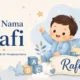 Arti Nama Rafi Asal Usul, Sifat dan 35+ Rangkaian Nama Panjangnya