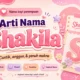 Arti Nama Shakila Sifat, Karakter dan 35+ Rangkaian Namanya Panjangnya