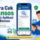 Cara Cek Bansos Lewat Aplikasi Cek Bansos