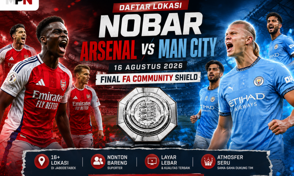 Daftar Lokasi Nobar Arsenal Vs Man City FInal fa community shield
