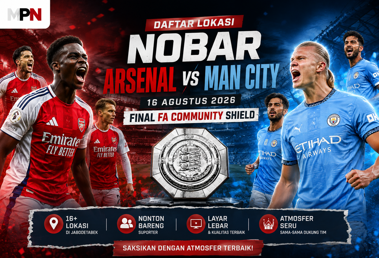 Daftar Lokasi Nobar Arsenal Vs Man City FInal fa community shield