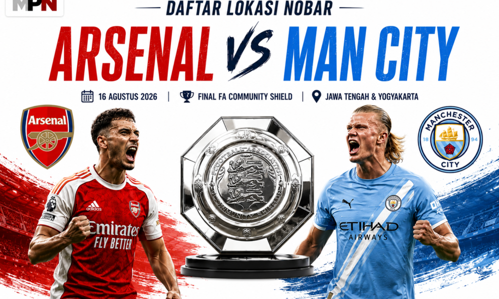 Daftar Lokasi Nobar Arsenal vs Man City Jawa Tengah Final Community Shield 16 Agustus