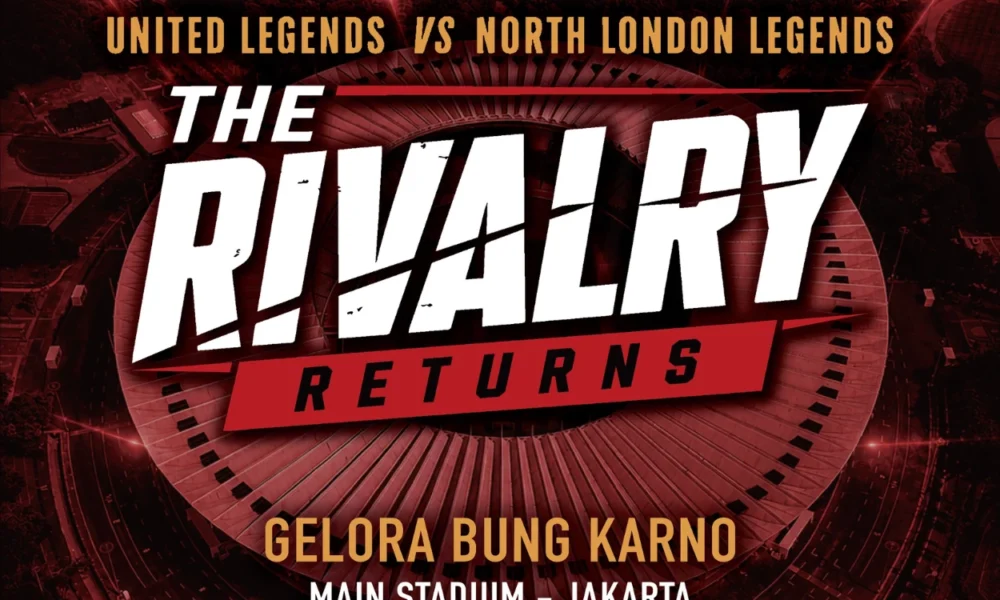United Legends vs North London bakal Bertanding di Stadion GBK pada Oktober 2026