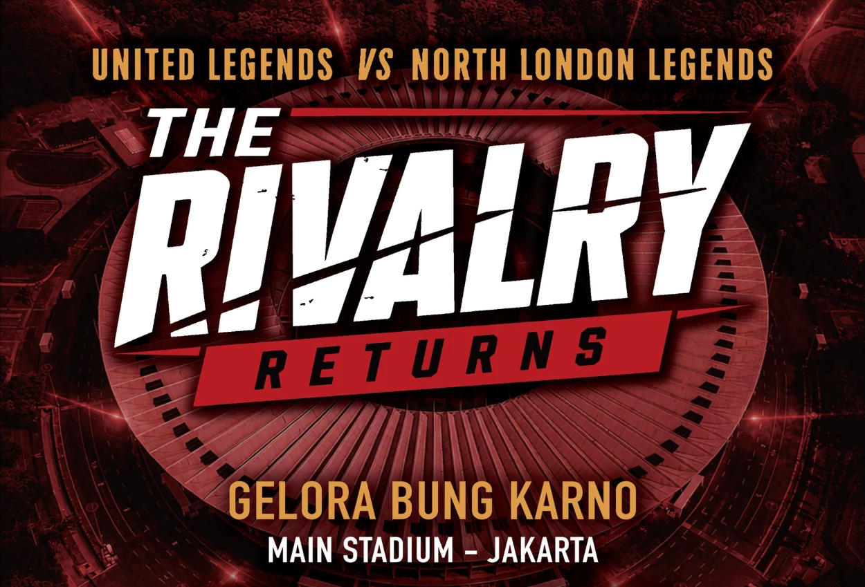 United Legends vs North London bakal Bertanding di Stadion GBK pada Oktober 2026