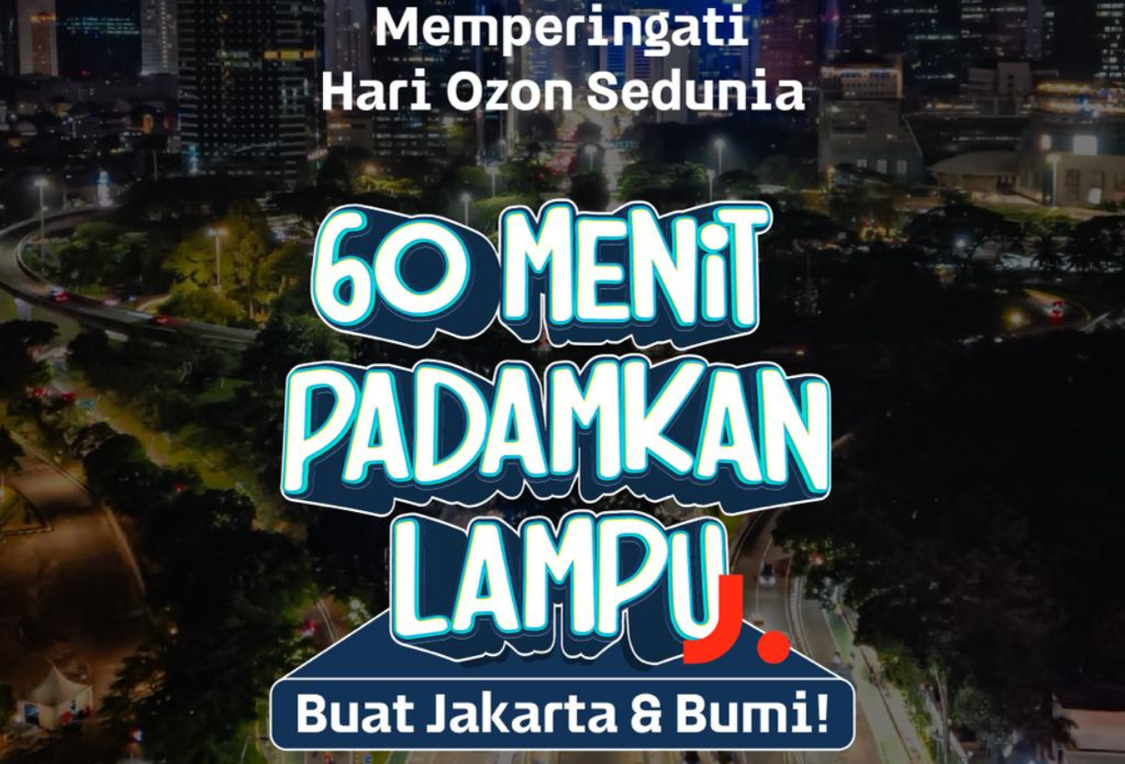 Peringati Hari Ozon Sedunia, Lampu Jakarta Padam 60 Menit