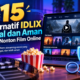 15 Alternatif IDLIX Legal dan Aman untuk Nonton Film Online
