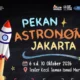 Pekan Antariksa Dunia 2026 Berakhir Hari Ini, Cek Kegiatan yang Ada di Taman Ismail Marzuki